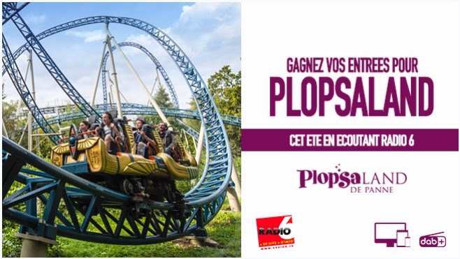 Cet été, prenez la direction de Plopsaland en jouant avec Radio 6