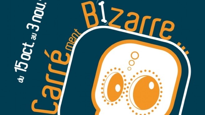 A Boulogne sur mer, faites-vous peur avec la 3ième édition de Carrément Bizarre ! 