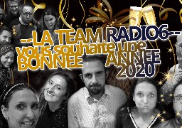 Revivez la soirée du Nouvel An avec la team RADIO 6 