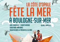 Lancement aujourd'hui des Fêtes de la mer à Boulogne-sur-mer 