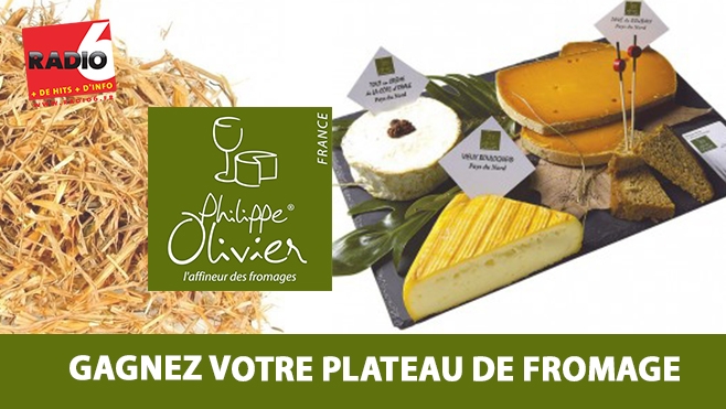 GAGNEZ VOTRE PLATEAU DE FROMAGE AVEC PHILIPPE OLIVIER