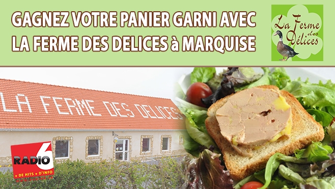 GAGNEZ VOTRE PANIER GOURMAND AVEC LA FERME DES DELICES