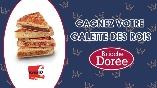 GAGNEZ VOTRE GALETTE DES ROIS AVEC LA BRIOCHE DOREE