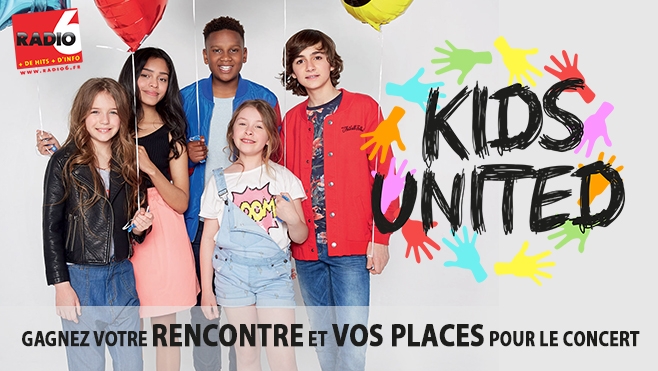 GAGNEZ VOTRE RENCONTRE ET VOS PLACES DE CONCERT POUR LES KID'S UNITED