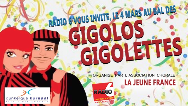 GAGNEZ VOS PLACES POUR LE BAL DES GIGOLOS GIGOLETTES