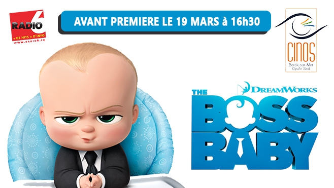 GAGNEZ VOS PLACES POUR L'AVANT PREMIERE DE BABY BOSS AU CINOS DE BERCK