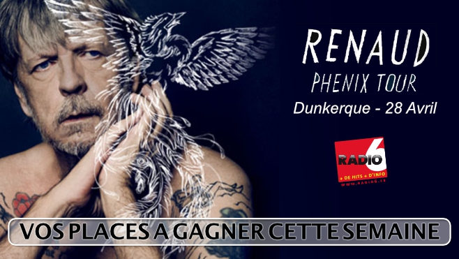 GAGNEZ VOS PLACES POUR LE CONCERT DE RENAUD AU KURSAAL DE DUNKERQUE