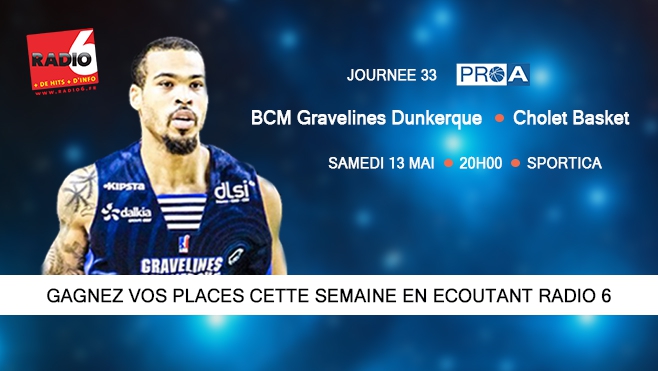 GAGNEZ VOS PLACES POUR BCM / CHOLET