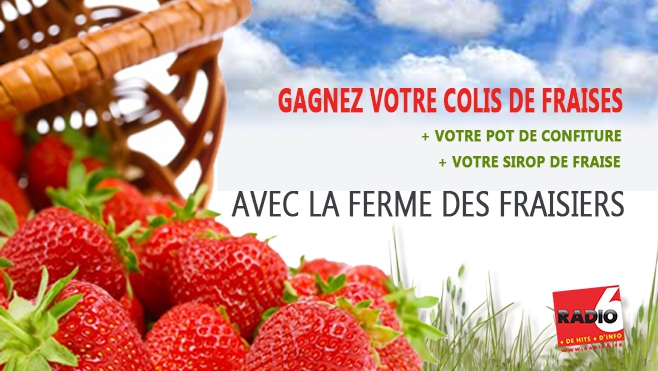 GAGNEZ VOTRE COLIS DE FRAISES AVEC LA FERME DES FRAISIERS