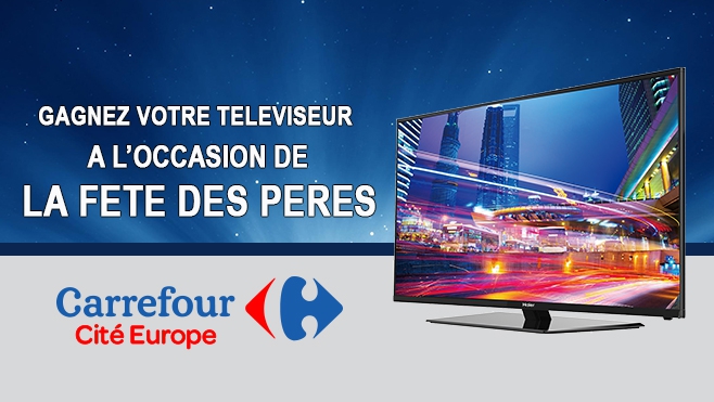 GAGNEZ VOTRE TELEVISEUR AVEC CARREFOUR COQUELLES