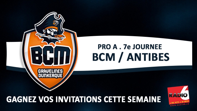 Gagnez vos places pour BCM / Antibes - Radio 6, Radio partenaire du BCM