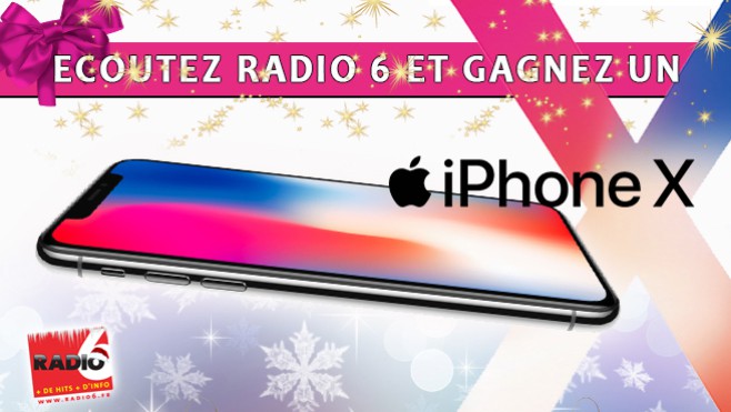 Avec Radio 6... Gagnez votre iPhone X - 1159€