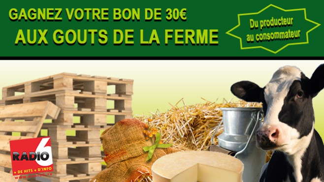 Gagnez votre bon de 30€ avec AUX GOUTS DE LA FERME