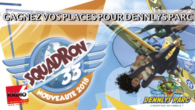 Découvrez SQUADRON 33 Avec Dennlys Parc