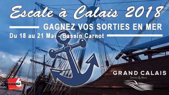 Gagnez votre sortie en mer pour 2 personnes à l'occasion d'Escale à Calais 2018