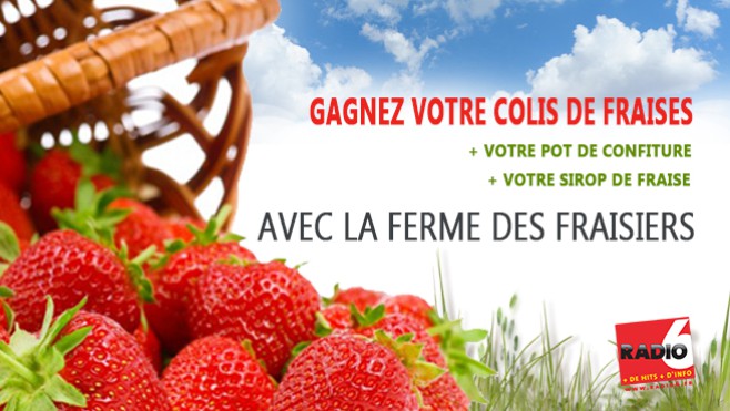 GAGNEZ VOTRE PANIER GOURMAND AVEC LA FERME DES FRAISIERS