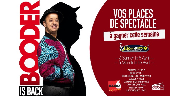 Booder en spectacle à Marck et Samer... vos places à gagner cette semaine en écoutant Radio 6