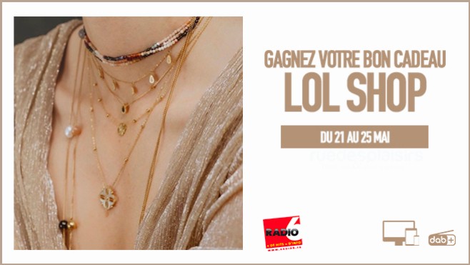 Gagnez vos bijoux pour la fête des mamans avec LOL SHOP