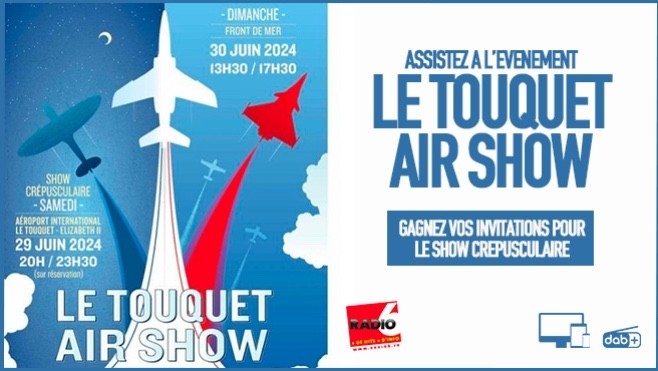 Radio 6 vous invite au show crépusculaire du Touquet Air Show