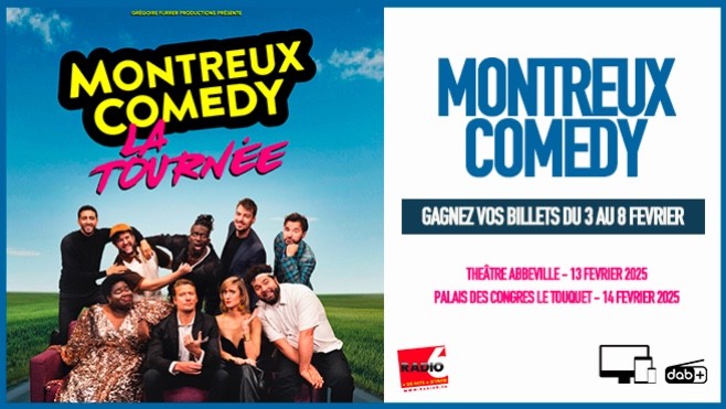 Gagnez vos places pour le Montreux Comédy à Abbeville et au Touquet