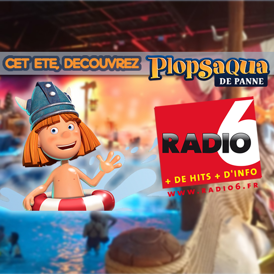 Avec Radio 6, découvrez Plopsaqua