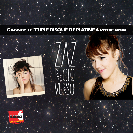 Gagnez le Triple Disque de Platine de ZAZ gravé à votre nom