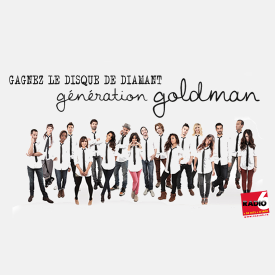 Gagnez le disque de diamant Generation Goldman