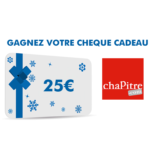 Gagnez votre carte cadeau 25€ avec Chapitre