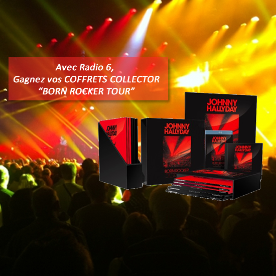 Gagnez vos coffrets BORN ROCKER TOUR Johnny Hallyday