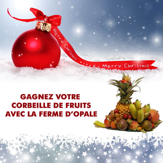 Gagnez vos corbeilles de fruits avec la Ferme d'opale