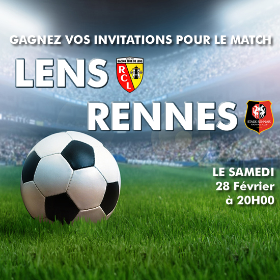 Gagnez vos invitations pour la rencontre LENS / RENNES