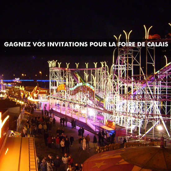 Gagnez vos pass pour la foire de Calais