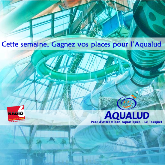 Gagnez vos places pour AQUALUD