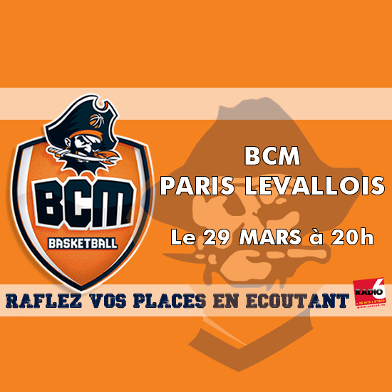 Gagnez vos places pour BCM / PARIS LEVALLOIS