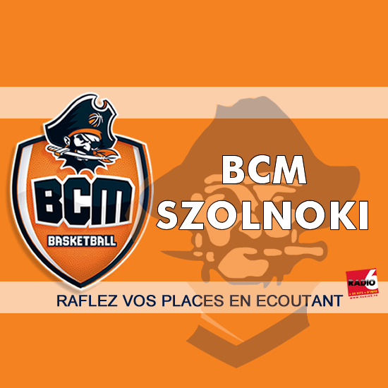 Gagnez vos places pour BCM / SZOLNOKI