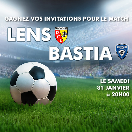 Gagnez vos places pour LENS / BASTIA