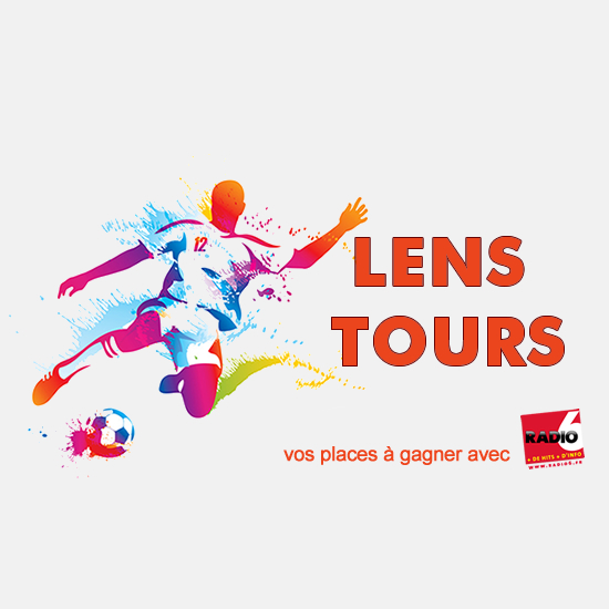 Gagnez vos places pour Lens / Tours