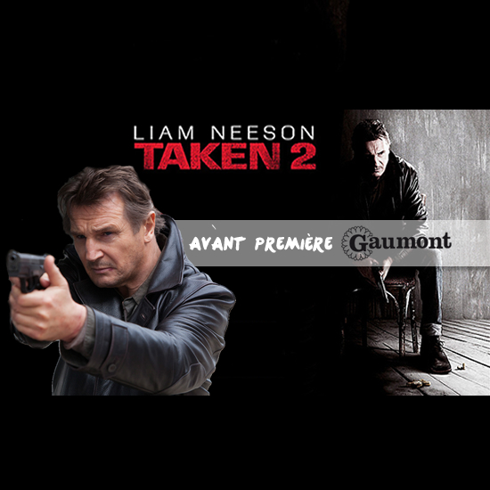 Gagnez vos places pour l'avant première de Taken 2