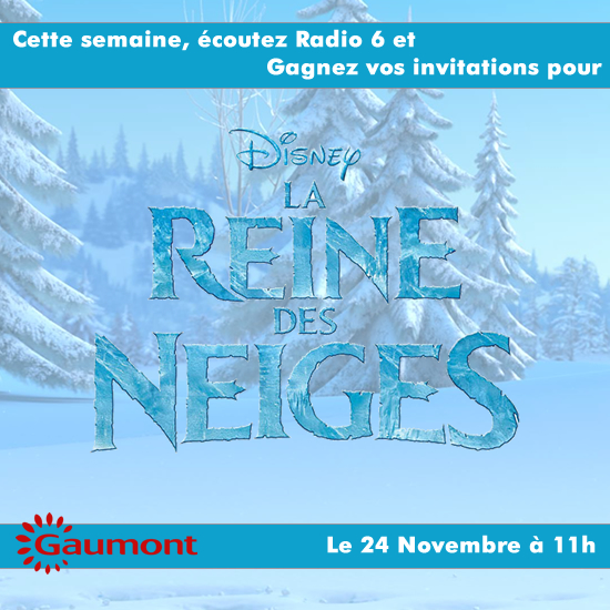 Gagnez vos places pour l'avant-première du dernier DISNEY : La Reine des Neiges