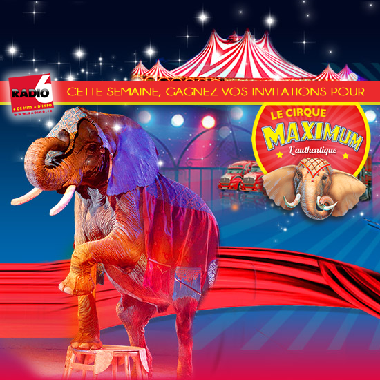 JEU WEB WEEK END - Gagnez vos places pour le cirque Maximum à Dunkerque