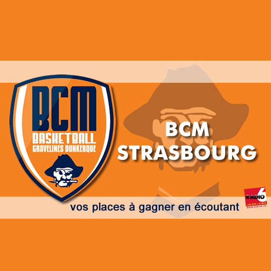 JEU WEB : Gagnez vos places pour BCM / STRASBOURG