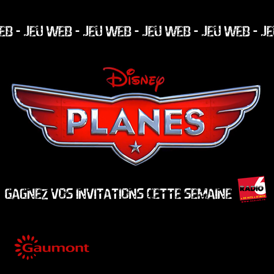 JEU WEB - Gagnez vos places pour PLANES au Gaumont Cité Europe