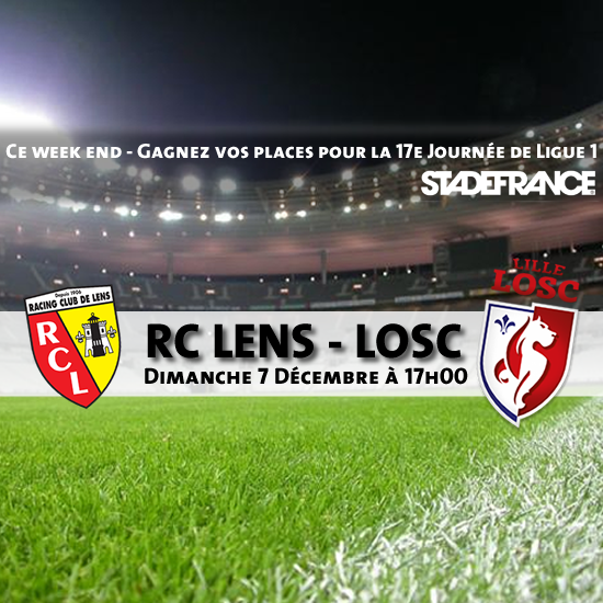 Jeu Week End - Gagnez vos places pour la rencontre LENS / LILLE