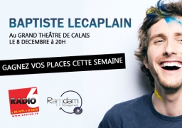 GAGNEZ VOS INVITATIONS POUR BAPTISTE LECAPLAIN