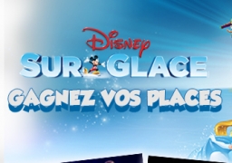 GAGNEZ VOS INVITATIONS POUR DISNEY SUR GLACE