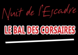 GAGNEZ VOS PLACES POUR LE BAL DES CORSAIRES