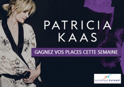 GAGNEZ VOS INVITATIONS POUR PATRICIA KAAS A DUNKERQUE