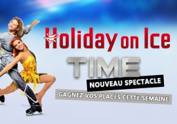 GAGNEZ VOS PLACES POUR HOLLIDAY ON ICE A LILLE