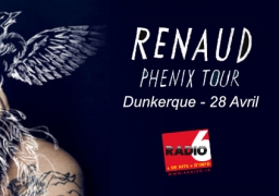 GAGNEZ VOS PLACES POUR LE CONCERT DE RENAUD AU KURSAAL DE DUNKERQUE