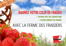 GAGNEZ VOTRE COLIS DE FRAISES AVEC LA FERME DES FRAISIERS